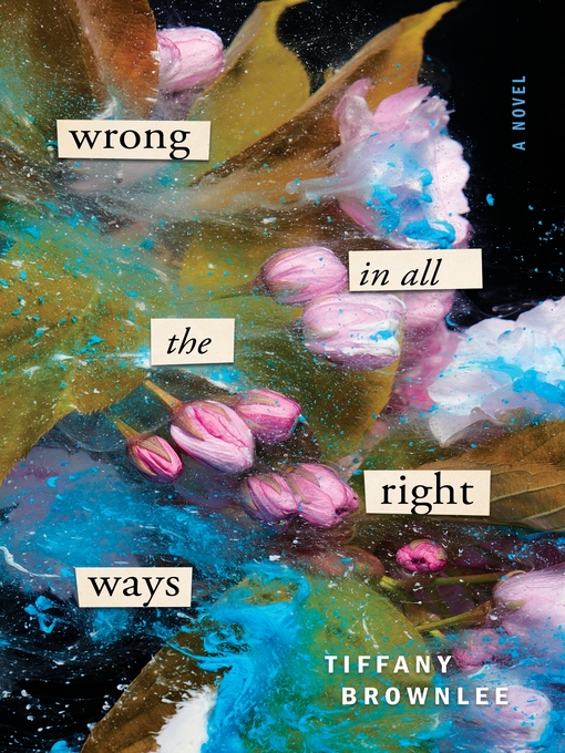 Title details for Wrong in All the Right Ways by Tiffany Brownlee - Wait list